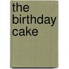 The Birthday Cake by Julie Haydon