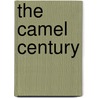The Camel Century door Abdul Raziq