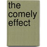 The Comely Effect by Freddie Breedlove
