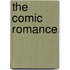 The Comic Romance