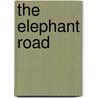The Elephant Road door Nicola Davies