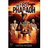 The First Pharaoh door Lester Picker