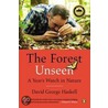 The Forest Unseen by David George Haskell