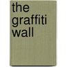 The Graffiti Wall door Cristian Campos