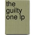 The Guilty One Lp