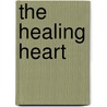 The Healing Heart door Betsy Rogers
