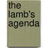 The Lamb's Agenda