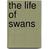 The Life of Swans by Jess Murphy