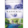 The Magickal Life door Vivianne Crowley