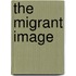 The Migrant Image