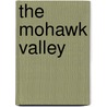 The Mohawk Valley by W. Max 1839 Reid
