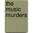 The Music Murders