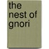 The Nest Of Gnori