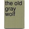 The Old Gray Wolf door James D. Doss