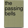 The Passing Bells door Phillip Rock
