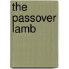 The Passover Lamb door Linda Elovitz Marshall