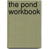 The Pond Workbook door Onbekend