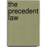 The Precedent Law door Khamis Seyranov
