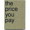 The Price You Pay by Hannah Wakefield
