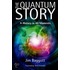The Quantum Story