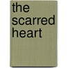 The Scarred Heart by Denise Patrick