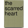 The Scarred Heart door Denise Patrick