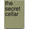 The Secret Cellar by Michael D. Beil