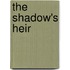 The Shadow's Heir