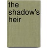 The Shadow's Heir door K.J. Taylor