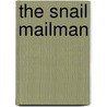The Snail Mailman door Rhonda Voo