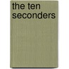 The Ten Seconders door Rob Williams