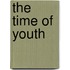 The Time of Youth