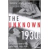 The Unknown 1930S by Jeffrey Richards