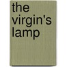 The Virgin's Lamp door J.M. (John Mason) Neale