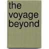 The Voyage Beyond door Pat Roy