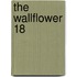 The Wallflower 18