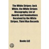 The White Stripes by Books Llc