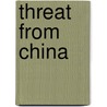 Threat From China door Bharat Verma