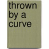 Thrown by a Curve door Jaci Burton