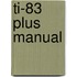 Ti-83 Plus Manual