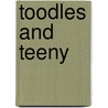 Toodles and Teeny by PhD Marcella Bakur Weiner