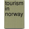 Tourism in Norway by Books Llc