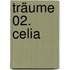 Träume 02. Celia