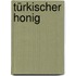 Türkischer Honig