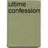 Ultime Confession