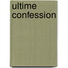 Ultime Confession door Helen Fitzgerald