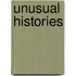 Unusual Histories