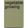 Vegetable Growing door Jesse George Boyle
