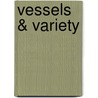 Vessels & Variety door Hanne Thomasen
