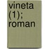 Vineta (1); Roman